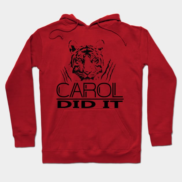 CAROL DID IT Hoodie by CloudyStars